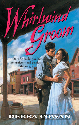 Title details for Whirlwind Groom by Debra Cowan - Available